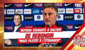 PSG : Rothen souhaite à Galtier de "rebondir mais plutôt à l'étranger"
