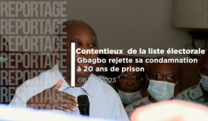 Contentieux de la liste électorale : Gbagbo rejette sa condamnation à 20 ans de prison