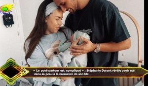 « Le post-partum est compliqué » : Stéphanie Durant révèle avoir été  dans sa peau à la naissance de