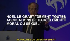 Noël Le Graët "nie toutes les accusations de harcèlement moral ou sexuel"