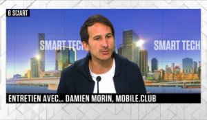 SMART TECH - La grande interview de Damien Morin (Mobile.club)