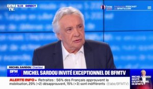 Michel Sardou: "Ma femme m'a dit 'Si tu t'arrêtes définitivement, tu vas t'ennuyer et tu vas regretter les grands moments, le public' "