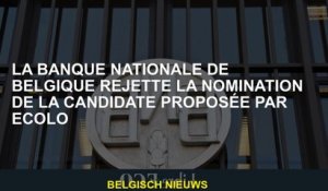 La Banque nationale de Belgique rejette la nomination du candidat proposé par Ecolo