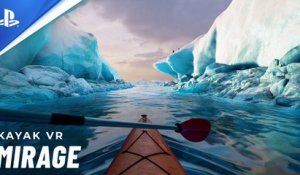 Kayak VR Mirage - Trailer d'annonce sur PSVR2