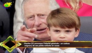 Charles III provoque l'hilarité générale : un cadeau  mignon) de ses petits-enfants en cause