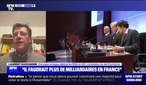 Laurent Alexandre: "Le discours anti-riches et anti-entrepreneurs va conduire à ce que les gens créent des entreprises hors de France