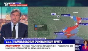 Pour l'ambassadeur d’Ukraine en France, si les Russes attaquent Kiev, "c'est sûr à 100% qu'ils échoueront"