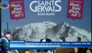Festival Saint-Gervais Mont-Blanc d’Humour : le rendez-vous des  confirmés et des stars en devenir