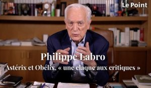 Philippe Labro - Astérix et Obélix, « une claque aux critiques »