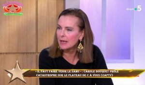 « Il faut faire venir le SAMU » : Carole Bouquet frôle  catastrophe sur le plateau de C à vous (Zapt