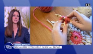 Votre maison : Réchauffez votre déco grâce au tricot !