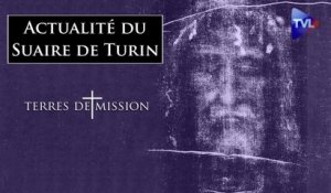 Terres de Mission n°300 : Actualité du Suaire de Turin