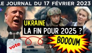 Ukraine : fin de la guerre en 2025 ? - JT du vendredi 17 février 2023