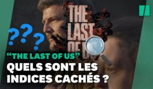 « The Last of Us » : quels sont les indices cachés du générique ?