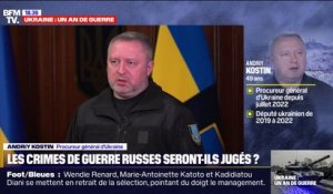 Andriy Kostin, procureur général d'Ukraine: Vladimir Poutine "doit être jugé pour avoir déclenché cette guerre"