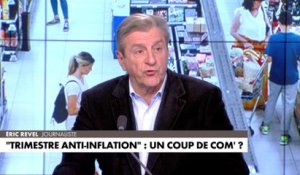 Éric Revel : «Le panier anti-inflation du gouvernement est un fiasco total»