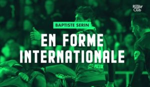 Baptiste Serin : en forme internationale - Toulon - XV de France - TOP 14