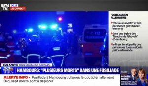 Fusillade à Hambourg: "Les personnes tuées présentaient toutes des blessures par balle", selon un porte-parole de la police