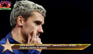"Caca nerveux", "égocentrique" : Emmanuel Petit détruit  star de l'équipe de France