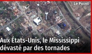 Aux États-Unis, le Mississippi dévasté par des tornades