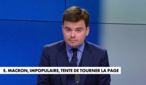 L'édito de Gauthier Le Bret : «Emmanuel Macron, impopulaire, tente de tourner la page»
