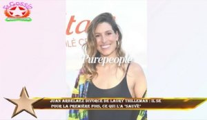 Juan Arbelaez divorcé de Laury Thilleman : il se  pour la première fois, ce qui l'a "sauvé"