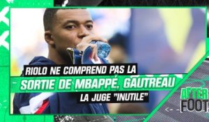 PSG : Riolo ne comprend pas la sortie de Mbappé, Gautreau la juge "inutile" et "à dessein"