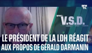 Le président de la Ligue des droits de l'Homme réagit aux propos de Gérald Darmanin sur BFMTV