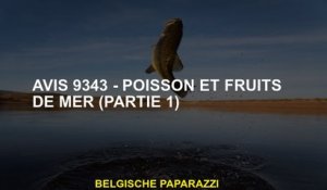 Avis 9343 - Poisson et fruits de mer (Partie 1)