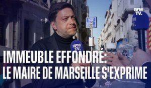 Immeuble effondré à Marseille: l'interview intégrale du maire, Benoît Payan