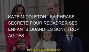 Kate Middleton : Sa phrase secrète pour recadrer ses enfants quand ils sont trop agités