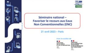 Séminaire national sur le recours aux Eaux Non Conventionnelles (ENC)