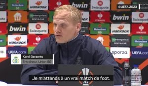 Union SG - Geraerts : "On joue au foot pour avoir des challenges comme ça"