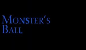 MONSTER'S BALL (2001) Trailer VO - HD