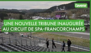 Une nouvelle tribune inaugurée au circuit de Spa-Francorchamps