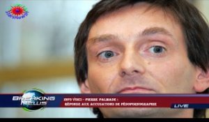 INFO VOICI – Pierre Palmade :  réponse aux accusations de pédopornographie