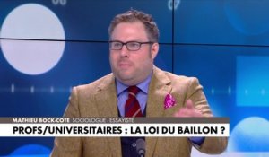 L'édito de Mathieu Bock-Côté : «Profs/Universitaires : La loi du bâillon ?»