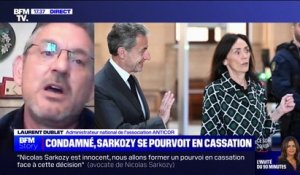 Condamnation de Nicolas Sarkozy: "Le sentiment que nos concitoyens ont est qu'une partie du personnel politique n'est pas là pour nous servir mais pour se servir" pour Laurent Dublet (ANTICOR)