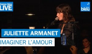 Juliette Armanet "Imaginer l'Amour" - France Bleu Live
