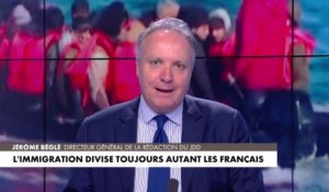 L'édito de Jérôme Béglé : «L'immigration divise toujours autant les Français»