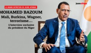 Mohamed Bazoum : Mali, Burkina, Wagner, terrorisme... L’entretien exclusif du président du Niger