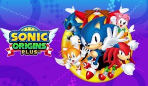 Sonic Origins Plus - Trailer d'annonce