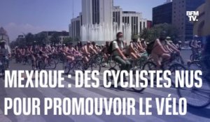 Mexique: ces cyclistes défilent nus pour promouvoir l’utilisation du vélo