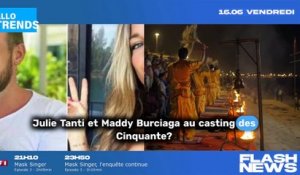 Nouvelle saison des Cinquante : Julien Tanti et Maddy Burciaga au casting ?