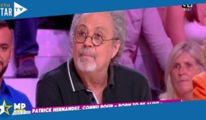 « Ça met du beurre dans les épinards » : Patrick Hernandez, cash sur le succès de “Born to be alive”