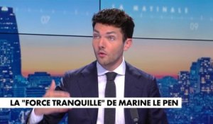L'édito de Florian Tardif : «La "force tranquille" de Marine Le Pen»