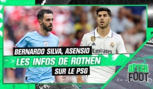 PSG : Les infos de Rothen sur Bernardo Silva et le salaire d'Asensio