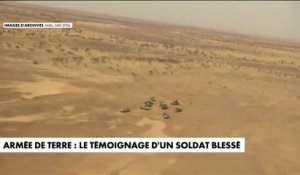 Armée de terre : le témoignage d'un soldat blessé