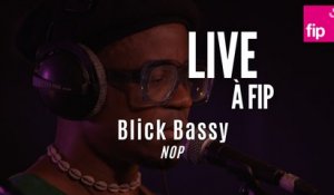 Live à FIP : Blick Bassy "Nop"