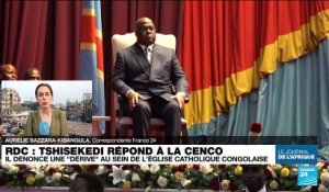 RDC : Tshisekedi répond à la CENCO, il dénonce une "dérive" au sein de l'église catholique congolaise